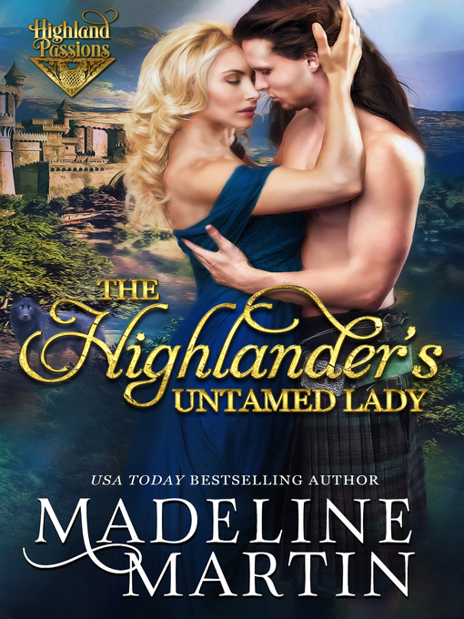 Title details for The Highlander's Untamed Lady by Madeline Martin - Available
